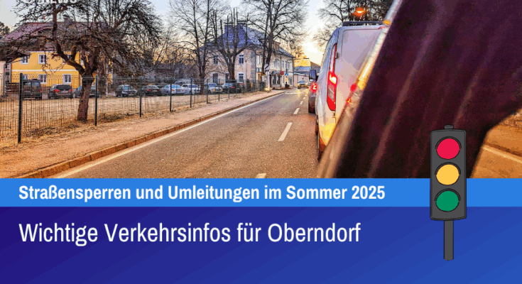 Wichtige Verkehrsinfos für Oberndorf