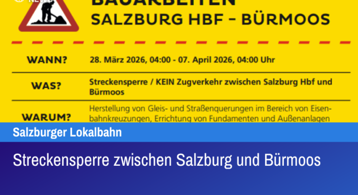 Streckensperre zwischen Salzburg und Bürmoos